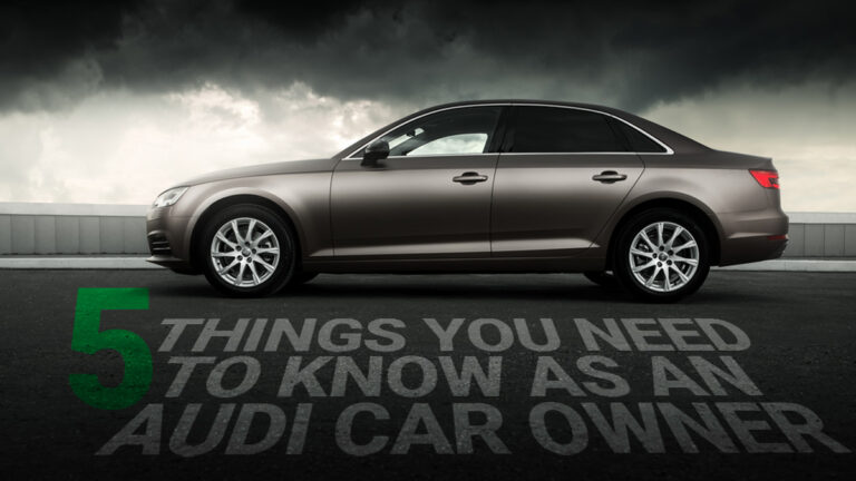 5 Things You Need to Know as an Audi Car Owner