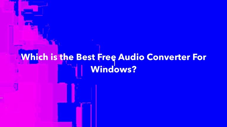 Which is the Best Free Audio Converter For Windows?