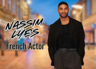 Nassim Lyes: An Informative Insight into His Life and Career Nassim Lyes