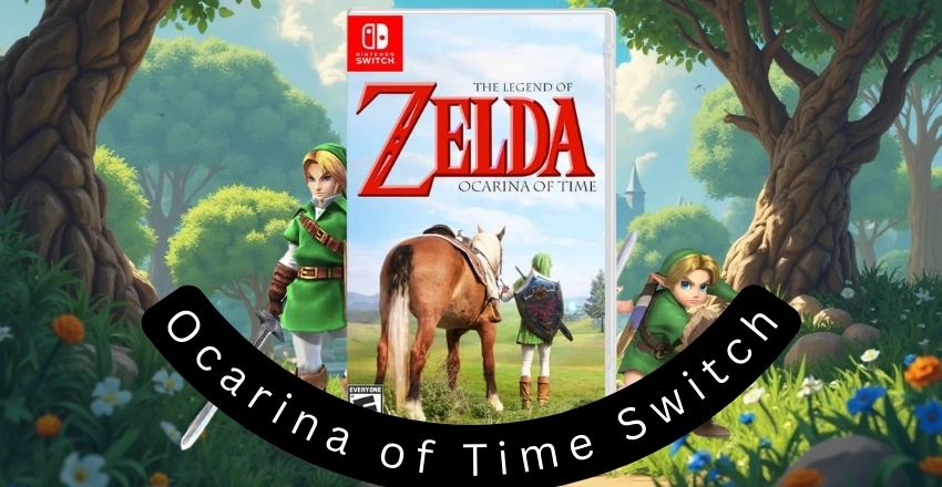 Ocarina of Time Switch: The Legend Reborn and Rediscovered in a Timeless Nintendo Adventure Ocarina of Time Switch