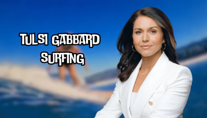 Tulsi Gabbard Surfing